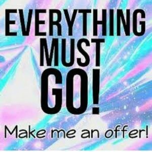 EVERYTHING MUST GO !!